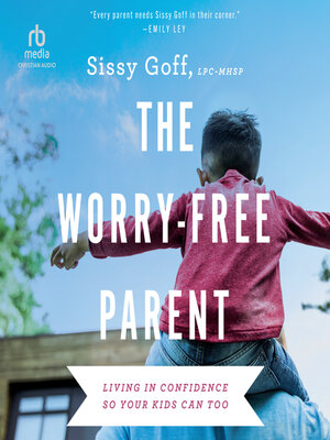 cover image of The Worry-Free Parent
